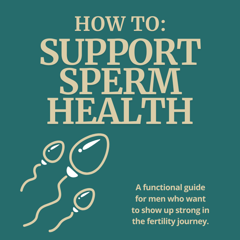 How To: Support Sperm Health